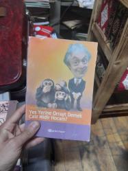 Yes Yerine Orrayt Demek Caiz midir Hocam?