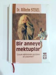 BİR ANNEYE MEKTUPLAR - DR. WİLHELM STEKEL