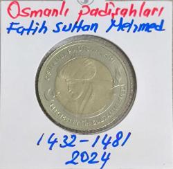 Osmanlı Padişahlar Serisi  Fatih Sultan Mehmed ÇİL