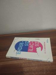 ENDİŞESİZ İLAÇSIZ