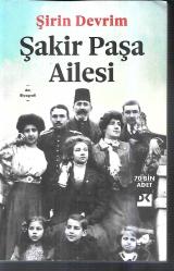 Şakir Paşa Ailesi şakirpaşa ailesi