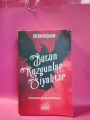 BÜTÜN KUZGUNLAR SİYAHTIR 2.EL