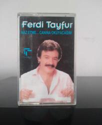 Ferdi Tayfur Naz Etme Canına Okuyacağım