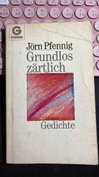 GRUNDLOS ZÄRTLICH GEDICHTE - JÖRN PFENNIG - GOLDMAN VERLAG 1. AUFLAGE 1979