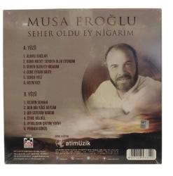 Musa Eroğlu - Seher Oldu Ey Nigarım