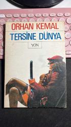 TERSİNE DÜNYA - ORHAN KEMAL - YÖN YAYINLARI BİRİNCİ BASKI 1986
