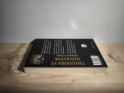 Theodora ve İmparator (Jüstinyen'in Dramı) (1.Baskı)