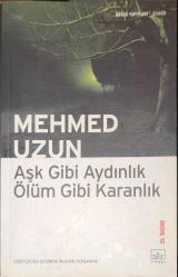 Aşk Gibi Aydınlık Ölüm Gibi Karanlık