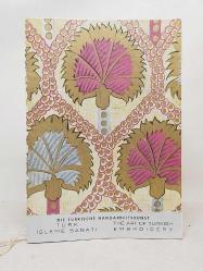 Türk İşleme Sanatı / The Art of Turkish Emproidery - Die Türkische Handarbeitskunst