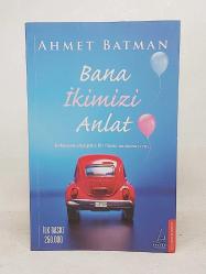BANA İKİMİZİ ANLAT
