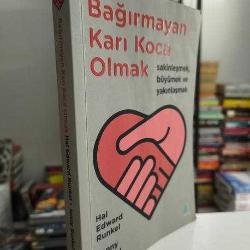 Bağırmayan Karı Koca Olmak