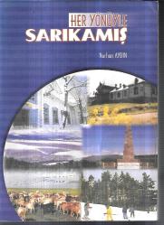 Her Yönüyle Sarıkamış