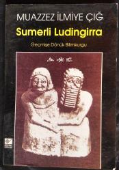 Sumerli Ludingirra (Geçmişe Dönük Bilim Kurgu)