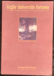 Özgür Üniversite Forumu Sayı 14 (Nisan - Haziran 2001) Kompradorlaşma