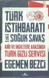 Türk İstihbaratı ve Soğuk Savaş - ABD ve İngiltere Arasında Türk Gizli Servisi