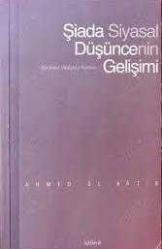 Şiada Siyasal Düşüncenin Gelişimi - Şûrâdan Velâyet-i Fakihe