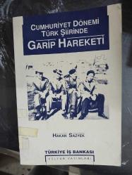 CUMHURİYET DÖNEMİ TÜRK ŞİİRİNDE GARİP HAREKETİ