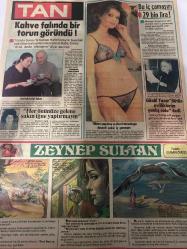 TAN GAZETESİ DOĞUM GÜNÜ HEDİYESİ (TURKISH NEWSPAPPER) - 1 ŞUBAT 1984 - SADECE 4 SAYFADIR -Medine Demir-Ali Rıza-Sabri Taşçı-Yaşar Töre-Nilgün Saraylı-Ahmet Ayıldız-Serpil Barlas-Cengiz Özer-Murat Kılıçarı-Florence Nightingale-Halit Soray-Türkan Soray-Gönül Yazar-Osman Öndeş-Antonella Lualdi-Michel Antonellini-Zeki Alasya-Metin Akpınar-Kocam beni değil kızkardeşimi hamile bıraktı-Kuyumcu kendi dükkanını soydu-Evleninceye kadar bekaretimi koruyacağım-Ehliyet aldığı gün bir çocuğu ezdi-Komşusunu kahveye gönderip karısıyla yatıyordu-Biri beni gözlüyordu-Amaçsız kalmak mutsuzluk getirir mi-Cilt için sıcak su mu soğuk su mu-Uzakta kalan gökyüzü-Kahve falında bir torun göründü-He önünüze gelene sakın iğne yaptırmayın-Bu iç çamaşırı 29 bin lira-Gönül Yazar bütün evliliklerim yanlış oldu-Zeynep Sultan