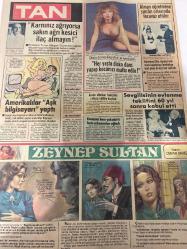 TAN GAZETESİ DOĞUM GÜNÜ HEDİYESİ (TURKISH NEWSPAPPER) - 31 OCAK 1984 - SADECE 4 SAYFADIR -Fatma-Mustafa-Mehmet Cansız-Evelyn Kissling-Kessling-Serpil Barlas-Murat Kılıçarı-Antonella Lualdi-Antonellini-Robin Hood-Zeki Alasya-Metin Akpınar-Turan Gürgen-Ezgi Anıl-Marion-Charles Degroot-Kendisine tecavüz eden 46 erkeği mahkemeye verdi-Mehmet Cansız dövmek için Mehmet Cansızı arıyor-Generalin aşkı-Yakalanınca çok sevindi-Biri beni gözlüyor-Eşler en çok neden kavga ederler-Uzakta kalan gökyüzü-Belalı Elvis-Akbank 36 yılını kutluyor-Karnınız ağrıyorsa sakın ağrı kesici ilaç almayın-Amerikalılar aşk bilgisayarı yaptı-Her yaşta disko dans yapıp kocanızı mutlu edin-Alman öğretmene sınıfın ortasında tecavüz ettiler-Sevgilisinin evlenme teklifini 60 yıl sonra kabul etti-Zeynep Sultan