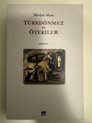 TÜRKDÖNMEZ VE ÖTEKİLER