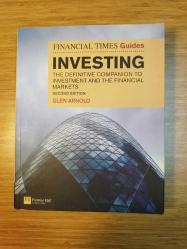 The Financial Times Guide to Investing: The definitive companion to investment and the financial markets (2nd Edition)