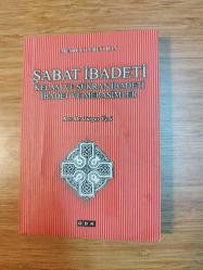 ŞABAT İBADETİ *Kelam ve Şükran İbadeti, İbadet ve Merasimler