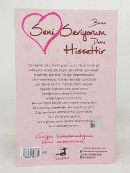 BANA SENİ SEVİYORUM DEME HİSSETTİR