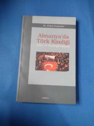 ALMANYA'DA TÜRK KİMLİĞİ - DİN VE ENTEGRASYON