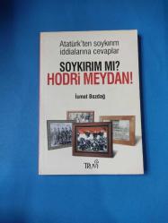 Soykırım mı? Hodri Meydan! (Atatürk'ten Soykırım İddialarına Cevaplar)