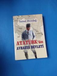 Atatürk'ün Avrasya Devleti