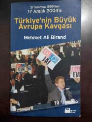 TÜRKİYE'NİN BÜYÜK AVRUPA KAVGASI - 31 TEMMUZ 1959'DAN 17 ARALIK 2004'E