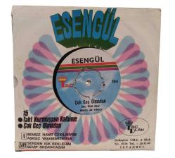 Esengül - Taht Kurmuşsun Kalbime / Çok Geç Olmadan