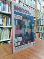 Notos Öykü İki Aylık Edebiyat Dergisi Sayı: 69 Nisan/Mayıs 2018 Ferit Edgü: Yalınlığın Derinliği - Alain Badio: Felsefe Nedir? -