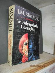 VE PALYAÇOLARLA GÖZYAŞLARI