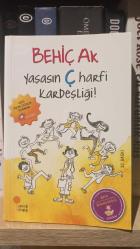 YAŞASIN Ç HARFİ KARDEŞLİĞİ