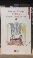 PITIRCIK SATRANÇ OYNUYOR