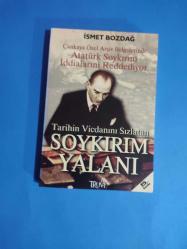 Tarihin Vicdanını Sızlatan Soykırım Yalanı