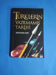 TÜRKLERİN YAZILMAMIŞ TARİHİ