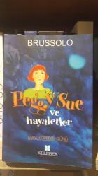 PEGGY SUE VE HAYALETLER - MAVİ KÖPEĞİN GÜNÜ