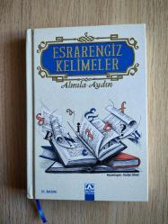 ESRARENGİZ KELİMELER ( CİLTLİ ) - ALMILA AYDIN