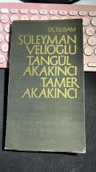 RESİM SANATI VE ÜÇ RESSAM - SÜLEYMAN VELİOĞLU TANGÜL AKAKINCI TAMER AKAKINCI - YAŞAM YAYINLARI BİRİNCİ BASKI 1980 - ÜÇ RESSAMDAN DA AYRI AYRI İMZALI VE DE İSMAİL GÜREMEN'E İTHAFLIDIR...