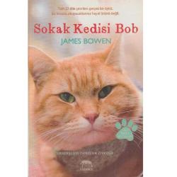 Sokak Kedisi Bob; Sıradışı Bir Dostluk Öyküsü(İkinciel Kullanılmış Kitap)