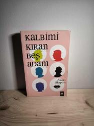 KALBİMİ KIRAN BEŞ ADAM