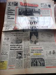 Halka ve Olaylara Tercüman Gazetesi - Turkish Newspaper - 27 Ekim 1969 - Süleyman Demirel'in tercüman gazetesine özel beyanatı Fotoğrafı - müstakil oylar da Adalet Partisinden kopmuştur - Adalet Partisi 256 CHP 143 milletvekili çıkardı - Köln güreş şampiyonu Pehlivan Ali Kaya Fotoğrafı - Diyanet işleri Başkanı Lütfi Doğan Berat kandili için konuştu - Metal İş kongresi yapıldı - Ebu Hanife yazanlar Lütfü Akdoğan ve Ali Rıza Alp Yazı Dizisi - günü gününe altın piyasası - Ankara İstanbul İzmir radyo programı - Meydan Larousse - Battal Gazi'nin oğlu kanlı takip yazan Murat Sertoğlu Yazı Dizisi - Fenerbahçe Eskişehirspor karşısında Galip - Ankaragücü lider Galatasaray'ı 2-0 mağlup etti fotoğraf - Cemil Turan'ın şahane oyunu ile İstanbulspor Bursaspor'u yendi Fotoğrafı - Adana 3 Trabzon 1 - Spor Toto neticeleri - Demir Çelik'te uyuşmazlık sona erdi - Köln'de Türk fedailer yazan Refik Sönmezsoy - sovyetlerin Amerikayı bir uyarması yazan Şükrü Baban - İşadamı Nesim Hason okul yaptırdı Fotoğraf