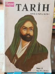 Hayat Tarih Mecmuası Mayıs 1971 Sayı 4  / FALİH RIFKI ATAY'I KAYBETTİK,1654 OLAYLARINDA ULEMA,FRANSIZ KORSANLARI,KERBELA OLAYI,AHMED CEMALEDDİN PAŞA'NIN MACERALARI...