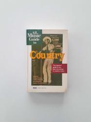 All Music Guide to Country - The Experts' Guide to the Best Recordings in Country Music