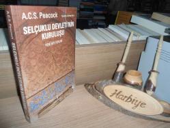 SELÇUKLU DEVLETİ'NİN KURULUŞU - YENİ BİR YORUM