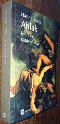 AHLAK İyinin ve Kötünün İcadı