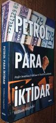 Petrol Para İktidar-Anglo Amerikan Politikası ve Yeni Dünya Düzeni