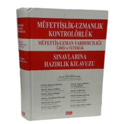 MÜFETTİŞLİK - UZMANLIK - KONTROLÖRLÜK  SINAVLARINA HAZIRLIK KILAVUZU